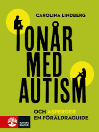 Tonår med autism och asperger - en föräldraguide