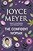 The Confident Woman: Start Today Living Boldly and Without Fear