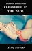Pleasured in the Pool by Avery Bennett