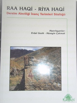 Raa Haqi - Riya Haqi Dersim Aleviliği İnanç Terimleri Sözlüğü
