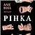 Pihka by Ane Riel