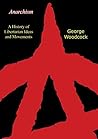 Anarchism: A Hist...