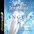 Angels: Who They Are and How They Help--What the Bible Reveals