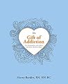 The Gift of Addic...