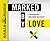 Marked by Love (Library Edition): A Dare to Walk Away from Judgment and Hypocrisy