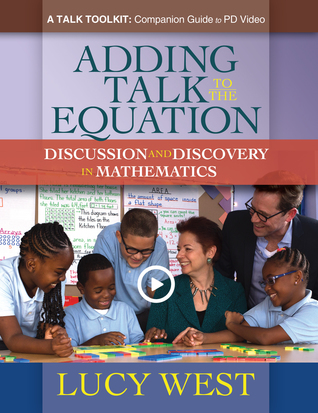 Adding Talk To The Equation: A Self-Study Guide for Teachers and Coaches on Improving Math Discussions
