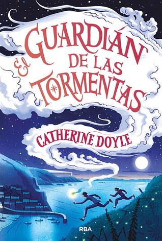 Portada de El Guardián de las Tormentas, de Catherine Doyle