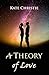 A Theory of Love