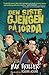 Den siste gjengen på jorda (Siste gjengen på jorda, #1)