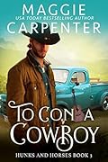To Con A Cowboy
