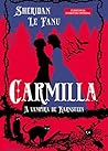 Carmilla. A Vampi...