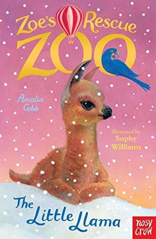 The Little Llama (Zoe's Rescue Zoo, #17)