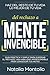 Del Rechazo a Mente invencible: Haz del resto de tu vida lo mejor de tu vida. Guía práctica y simple para superar el rechazo, una habilidad imprescindible para conseguir tus metas. (Spanish Edition)