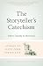 The Storyteller's Catechism: Stories of Faith from Parish Life