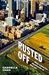 Rusted Off: Why C...