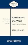 America vs the West: Can the Liberal World Order Be Preserved? (Penguin Specials) America vs the West: Can the Liberal World Order Be Preserved? (Penguin Specials)
