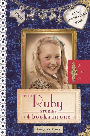 The Ruby Stories: 4 Books in One (Our Australian Girl)