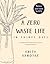 A Zero Waste Life In Thirty Days by Anita Vandyke