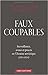 Faux coupables. Surveillance, aveux et procès en Ukraine soviétique (1924-1934)