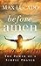 Before Amen: The Power of a Simple Prayer
