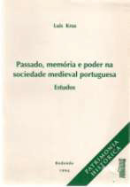 Passado, memória e poder na sociedade medieval portuguesa