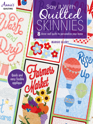 Say It With Quilted Skinnies (Paperback)