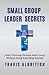 Small Group Leader Secrets (1)
