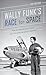 Wally Funk's Race for Space: The Extraordinary Story of a Female Aviation Pioneer