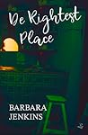 De Rightest Place by Barbara Jenkins