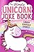 The Ultimate Unicorn Joke B...