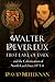 Walter Devereux, First Earl of Essex, and the Colonization of... by David Heffernan