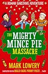 The Mighty Mince ...