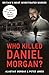 Who Killed Daniel Morgan?