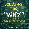 Solving For "Why" Solving For "Why"