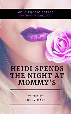 Heidi Spends the Night at Mommy's: Mommy's Girl #2 (Kindle Edition)