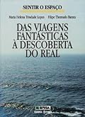 Das viagens fantásticas à descoberta do real