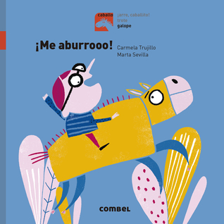 ¡Me aburro! (Caballo. Galope) (Spanish Edition)
