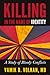 Killing in the Name of Identity: A Study of Bloody Conflicts