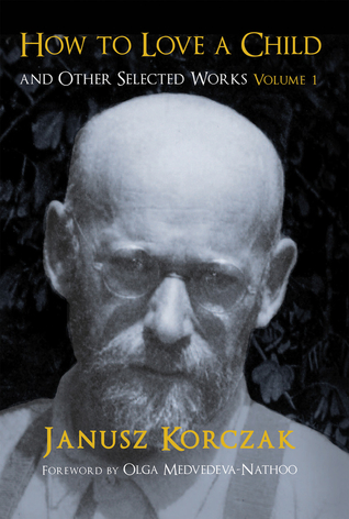 How to Love a Child: And Other Selected Works Volume 1 (1)