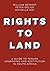 Rights to Land: A guide to ...