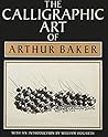 The Calligraphic Art of Arthur Baker