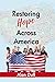 Restoring Hope Across Ameri...