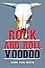 Rock and Roll Voodoo (A Jes...
