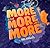 More and More and More
