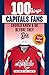 100 Things Capitals Fans Sh...