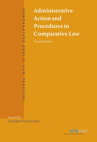 Administrative Action and Procedures in Comparative Law (Comparative Public Law Treatise (CPLT))