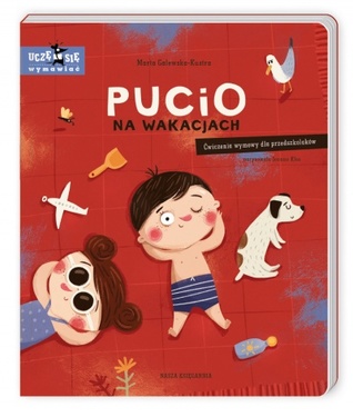 Pucio na wakacjach. Ćwiczenia wymowy dla przedszkolaków