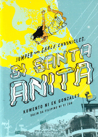 Jumper Cable Chronicles: Si Santa Anita (Paperback)