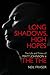 Long Shadows, High Hopes: The Life and Times of Matt Johnson and The The