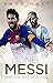 Lionel Messi and the Art of...